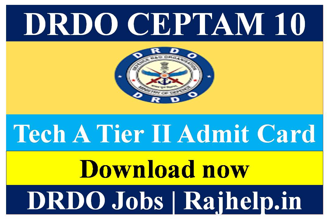 DRDO CEPTAM 10 Tech A Tier II Admit Card