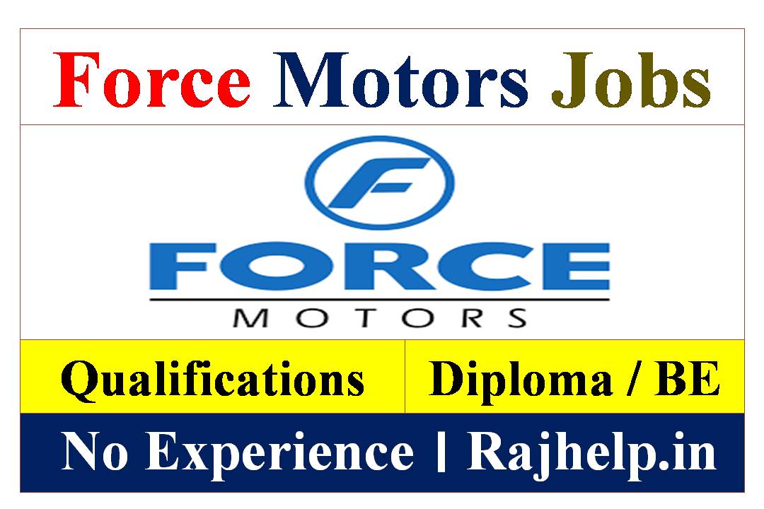 Force Motors Recruitment 2023 Campus Placement Job Raj Help